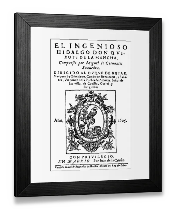 Framed Print : Historical engraving, 1605, cover of the first edition of Don Quixote by Miguel de Cervantes Saavedra