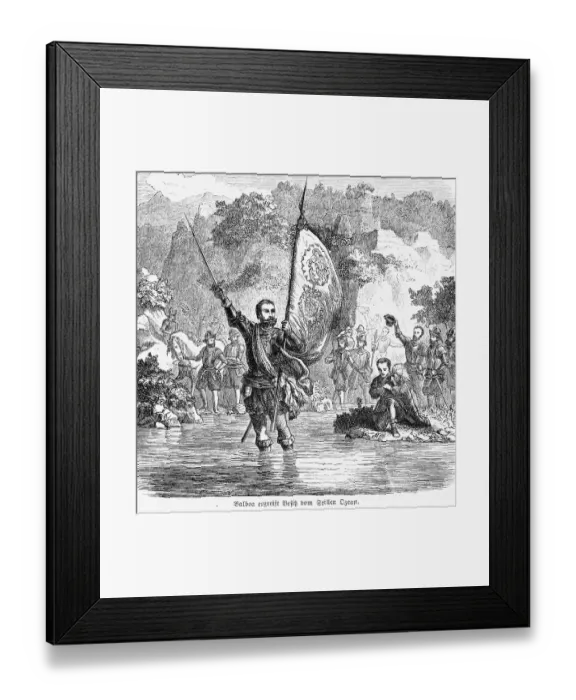 Framed Print : Balboa, Spanish explorer and conquistador