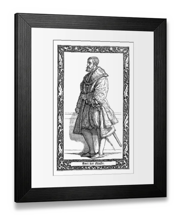 Framed Print : Charles V 1500-1558, Ruling House of Habsburg and Holy Roman Emperor Framed Print : Charles V 1500-1558, Ruling House of Habsburg and Holy Roman Emperor