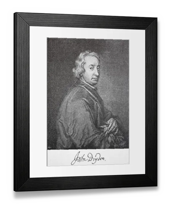 Framed Print : John Dryden, 19 August 1631, 12 May 1700