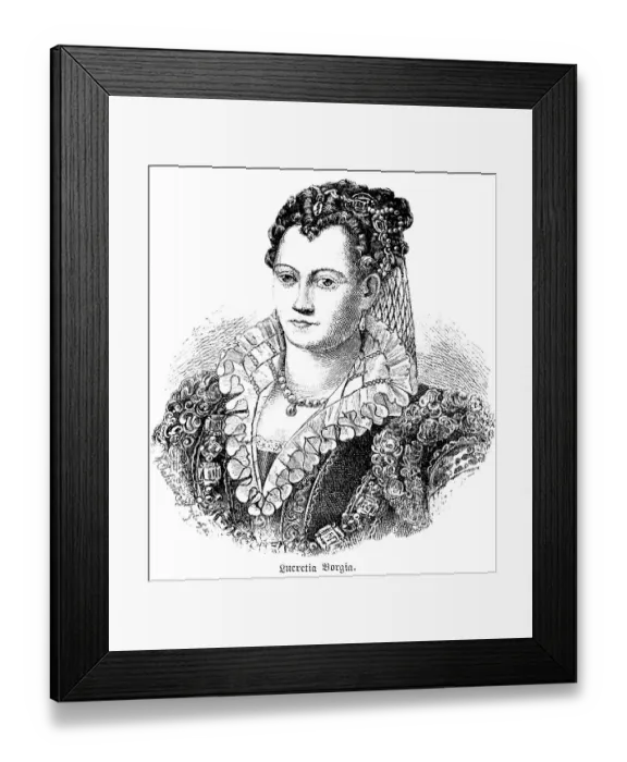 Framed Print : Lucretia Borgia, Rome and Ferrara