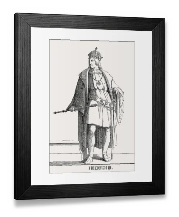 Framed Print : Frederick III, Holy Roman Emperor from 1452 to 1493 Framed Print : Frederick III, Holy Roman Emperor from 1452 to 1493