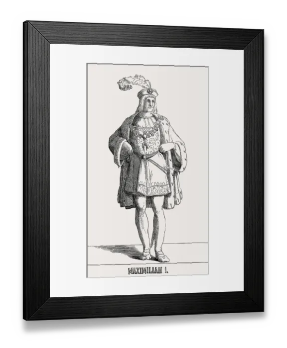 Framed Print : Maximilian I Holy Roman Emperor from 1493 to 1519 Framed Print : Maximilian I Holy Roman Emperor from 1493 to 1519