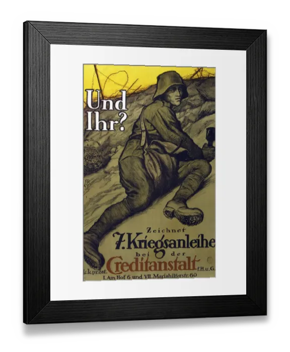Framed Print : First World War 1914-1918: Soldier in a trench with a grenade in his hand, about to jump over the top. Text: And you? Sign the 7th war bond. Austrian poster 1917, government bonds, propaganda Framed Print : First World War 1914-1918: Soldier in a trench with a grenade in his hand, about to jump over the top. Text: And you? Sign the 7th war bond. Austrian poster 1917, government bonds, propaganda