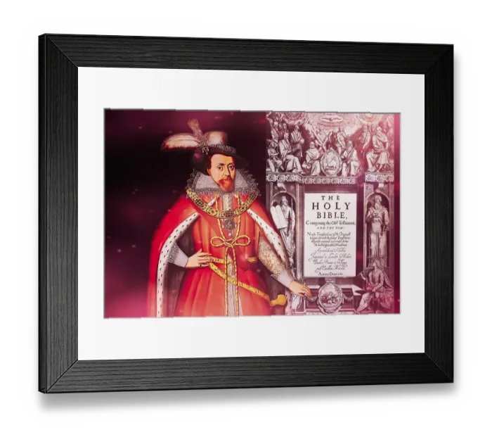 Framed Print : James VI and I, James Charles Stuart, 1566 - 1625, King of England, Scotland and Ireland, Frontispiece to the King James Bible, 1611, digitally edited Framed Print : James VI and I, James Charles Stuart, 1566 - 1625, King of England, Scotland and Ireland, Frontispiece to the King James Bible, 1611, digitally edited