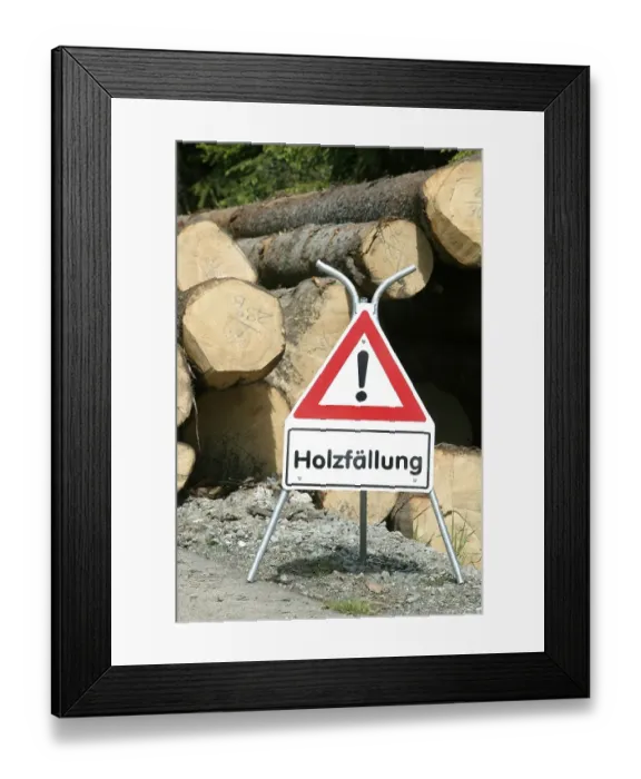 Framed Print : Warning sign, logging in progress