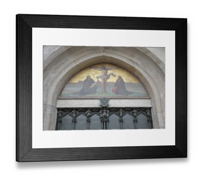 Framed Print : Thesis door with tympanum and crucifix with Philipp Melanchthon and Martin Luther