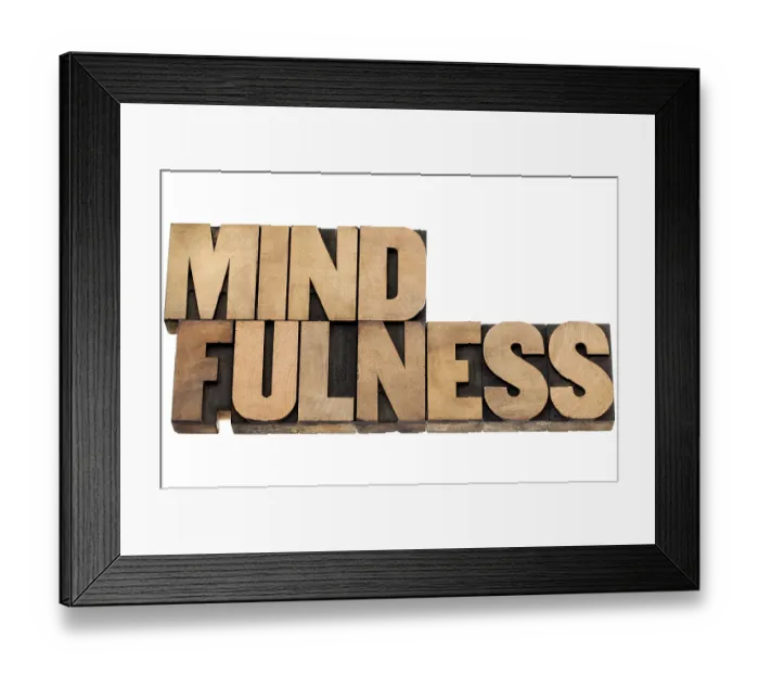 Framed Print : Mindfulness - awareness concept - isolated text in letterpress wood type