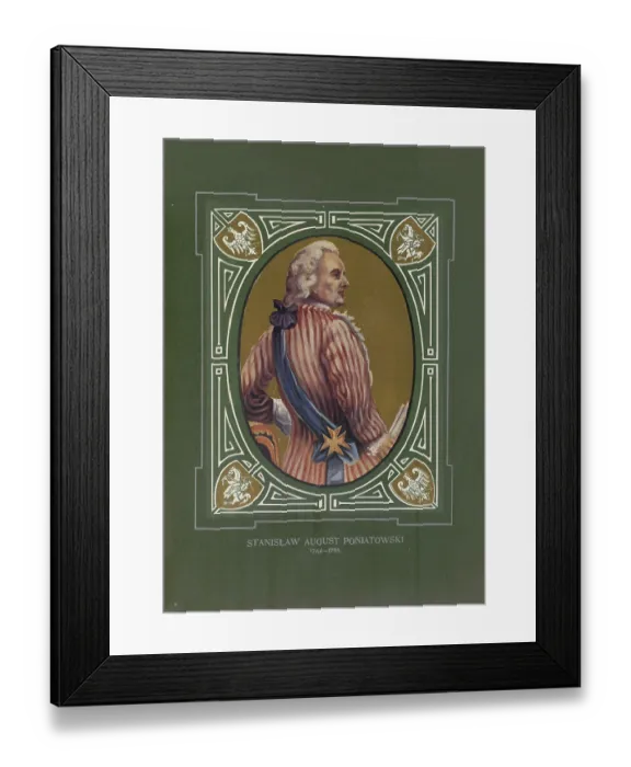 Framed Print : Stanis|aw II August, Stanis|aw Antoni Poniatowski (born January 17)