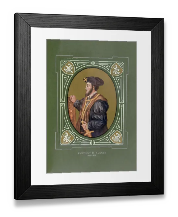 Framed Print : Sigismund II August, Zygmunt II August