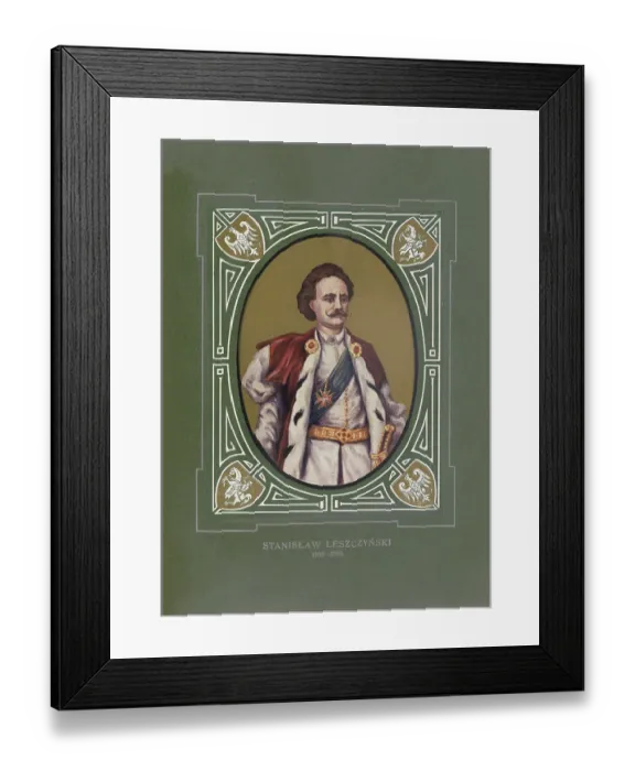 Framed Print : Stanislaus I. Leszczynski, Stanis|aw Bogus|aw Leszczynski (born October 20)