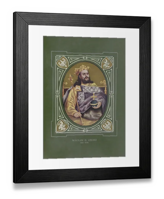 Framed Print : Wenceslas II. Wac|aw II