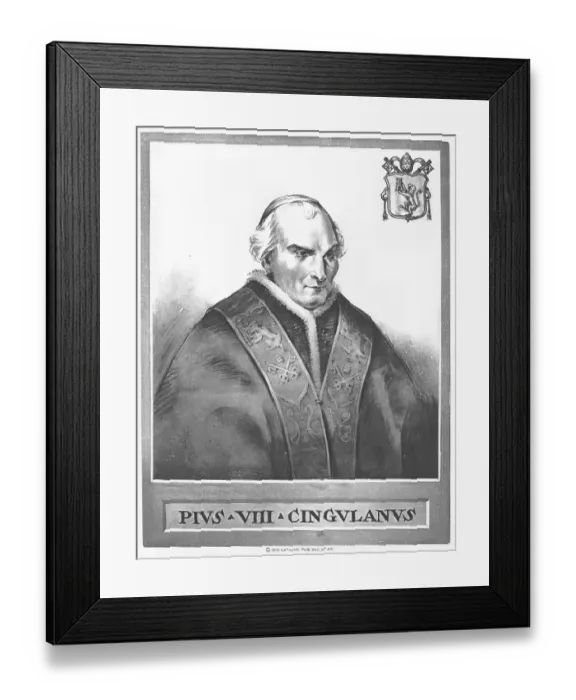 Framed Print : Pius VIII (born 20 November 1761 in Cingoli near Ancona) Framed Print : Pius VIII (born 20 November 1761 in Cingoli near Ancona)