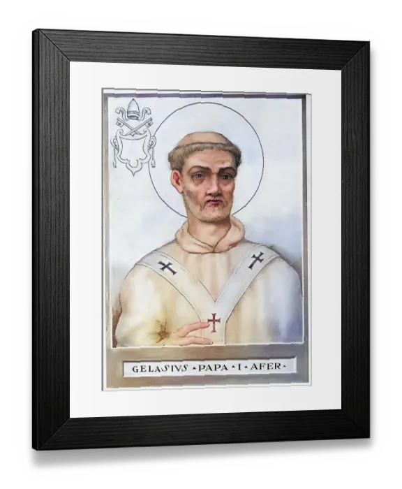 Framed Print : Gelasius I (d. 21 November 496?) was bishop of Rome from 1 March 492 until his death and thus Roman pope