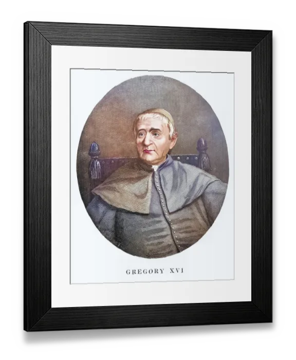 Framed Print : Gregory XVI (born 18 September 1765 in Belluno) Framed Print : Gregory XVI (born 18 September 1765 in Belluno)