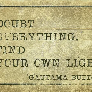 Grunge Vintage Print: Doubt Everything, Find Your Own Light