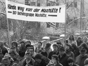 15, 000 steelworkers and their relatives and friends demonstrated against the closure of Maxhuette