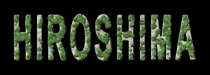 Hiroshima Reforestation and Biophilia