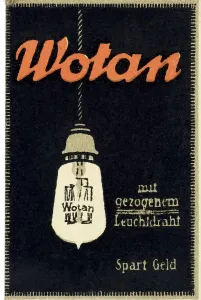 Historical advertisement, Wotan mit gezogenem Leuchtdraht