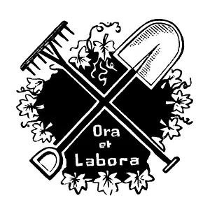 Ora et labora, pray and work, sign for gardening