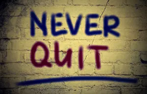 Never Quit Concept