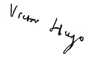 Signature, manuscript by Victor Hugo