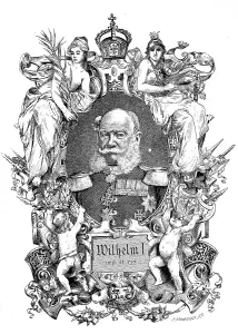 Wilhelm I (born 22 March 1797 as Wilhelm Friedrich Ludwig von Preussen) (died 9 March 1888)